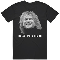 Brian F'n Pillman Wrestling Fan T Shirt