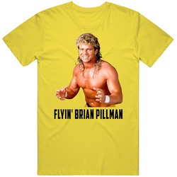 Flyin Brian Pillman Wrestling Fan T Shirt