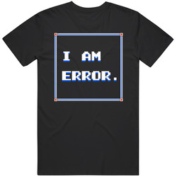 I Am Error Nes Video Game Zelda Adventure Of Link T Shirt