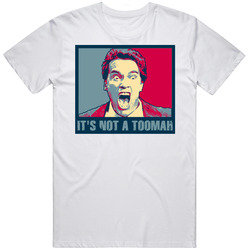 It's Not A Toomah Arnold Schwarzenegger Funny T Shirt