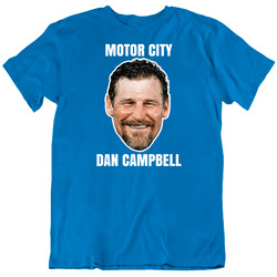 Motor City Dan Campbell Detroit Football Coach Fan Cool T Shirt