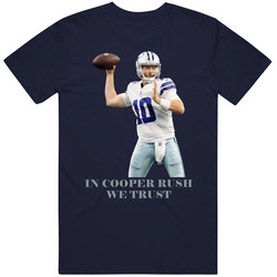 In Cooper Rush We Trust Dallas Football T Shirt