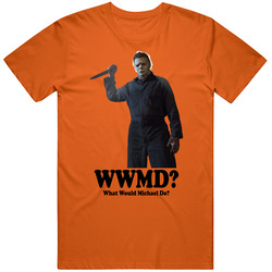 Michael Halloween Wwmd Horror Movie Fan T Shirt