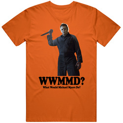Michael Myers Halloween Wwmmd Horror Movie Fan T Shirt