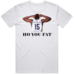 Steeve Ho You Fat Funny Name French Basketball Cool Fan T Shirt