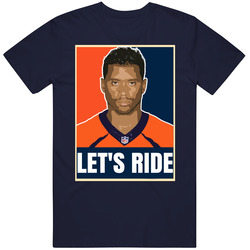 Russell Wilson Let's Ride Denver Football Fan T Shirt