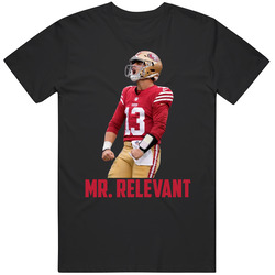 Brock Purdy Mr Relevant San Francisco Sports Football Fan T Shirt