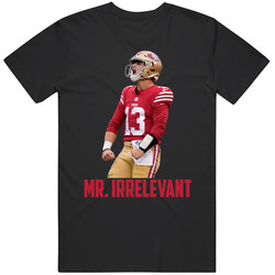 Brock Purdy Mr Irrelevant San Francisco Sports Football Fan T Shirt