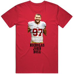 Nicholas John Bosa Nick Bosa San Francisco Football T Shirt