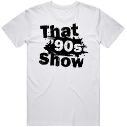 That 90s Show Tv Title Fan T Shirt