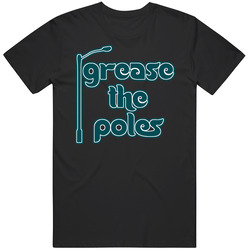Grease The Poles Philadelphia Football Fan Funny T Shirt