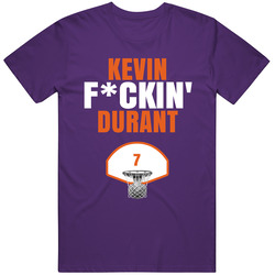 Kevin Fckin Durant Phoenix  Sports Basketball Fan T Shirt