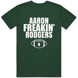 Aaron Freakin Rodgers New York Football Fan T Shirt