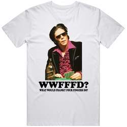 What Would Franky Four Fingers Do Wwjd Snatch Movie T Shirt