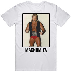 Magnum Ta Legend Wrestling Fan T Shirt