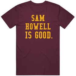 Sam Howell Is Good Washington Football T Shirt