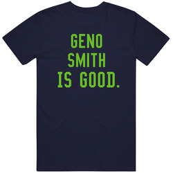 Geno Smith Is Good Seattle Football T Shirt