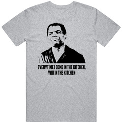 Friday Movie Every Time I'm In The Kitchen Cool T Shirt