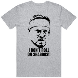 Walter Sobchak The Big Lebowski Quote Roll Shabbos Fan T Shirt