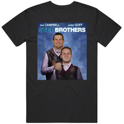 Step Brothers Dan Campbell Jared Goff Football T Shirt