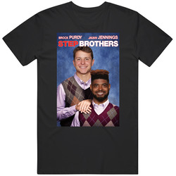 Brock Purdy Jauan Jennings Step Brothers Parody Football Fan T Shirt