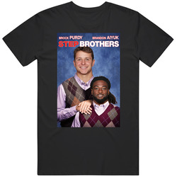 Brock Purdy Brandon Aiyuk Step Brothers Parody Football Fan T Shirt