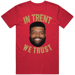 In Trent Williams We Trust Football T Shirt