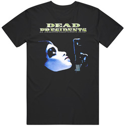 Dead Presidents 90's Gangster Movie T Shirt