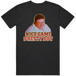 Nice Game Pretty Boy Fan T Shirt
