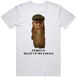 Fergus The Traitors Heat Up My Cocoa Reality Tv Show Fan T Shirt