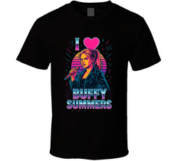 I Love Buffy Summers Buffy The Vampire Slayer T Shirt