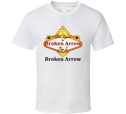 Broken Arrow What Happens in Vegas Parody Funny Custom T Shirt