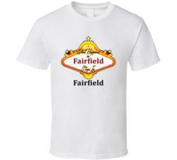 Fairfield What Happens in Vegas Parody Funny Custom T Shirt