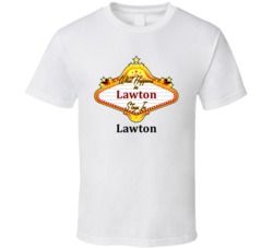 Lawton What Happens in Vegas Parody Funny Custom T Shirt
