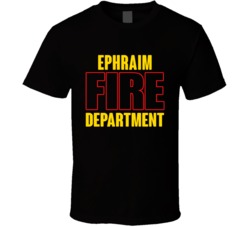 Ephraim Fire Department Personalized City T Shirt