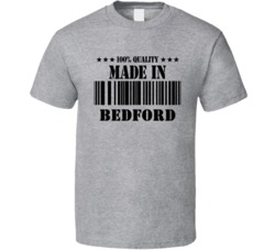 Made In Bedford Custom T Shirt