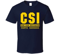 CSI Santa Barbara Crime Scene Investigation TV Show Parody T Shirt