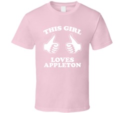 This Girl Loves Appleton Custom T Shirt