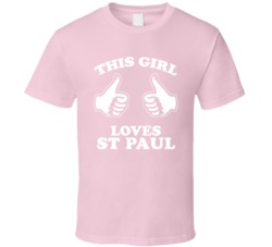 This Girl Loves St Paul Custom T Shirt