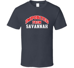 Imported From Savannah Georgia Sports Team Trade T Shirt