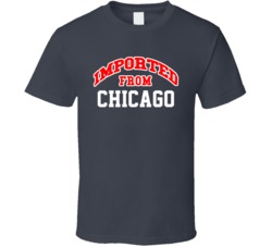 Imported From Chicago Illinois Sports Team Trade T Shirt