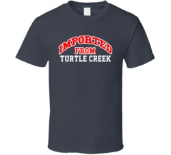 Imported From Turtle Creek Pennsylvania Sports Team Trade T Shirt