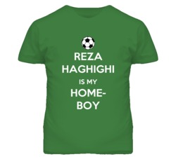 Reza Haghighi Iran Mf Keep Calm Homeboy Football Soccer World Cup T Sh