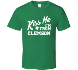 Clemson South Carolina Kiss Me I'm From City Irish St Patricks Day Pub
