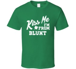 Blunt South Dakota Kiss Me I'm From City Irish St Patricks Day Pub Cra
