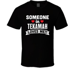 Someone In Tekamah Nebraska Loves Me Funny Cool City T Shirt