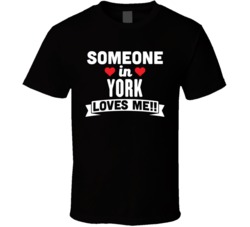 Someone In York Nebraska Loves Me Funny Cool City T Shirt