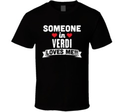 Someone In Verdi Nevada Loves Me Funny Cool City T Shirt