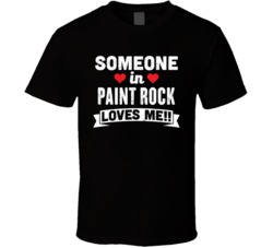 Someone In Paint Rock Alabama Loves Me Funny Cool City T Shirt