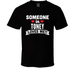 Someone In Toney Alabama Loves Me Funny Cool City T Shirt